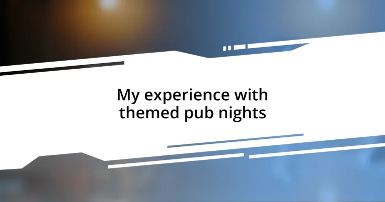 My experience with themed pub nights