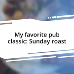 My favorite pub classic: Sunday roast