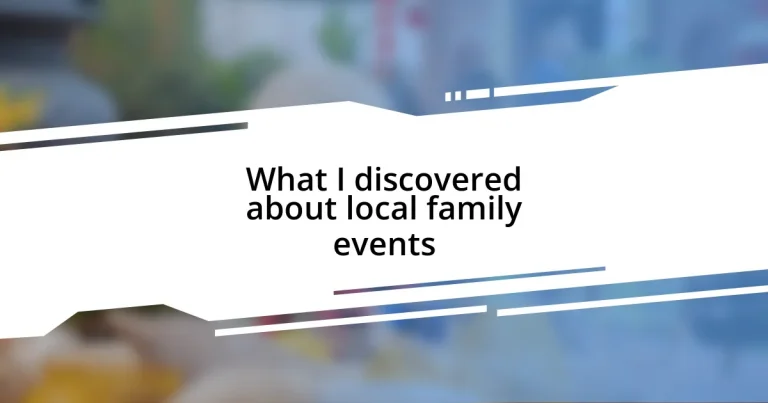 What I discovered about local family events