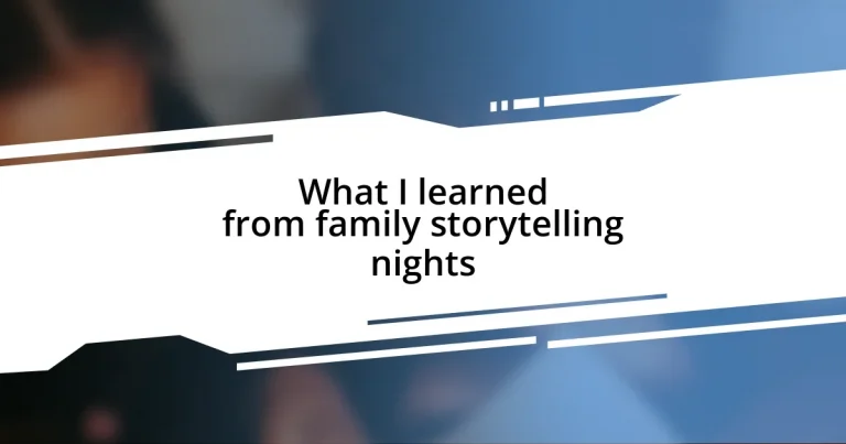 What I learned from family storytelling nights