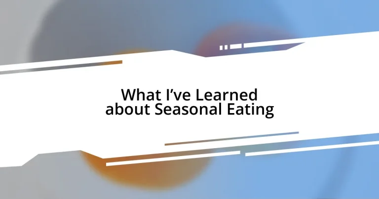 What I’ve Learned about Seasonal Eating