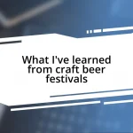 What I’ve learned from craft beer festivals