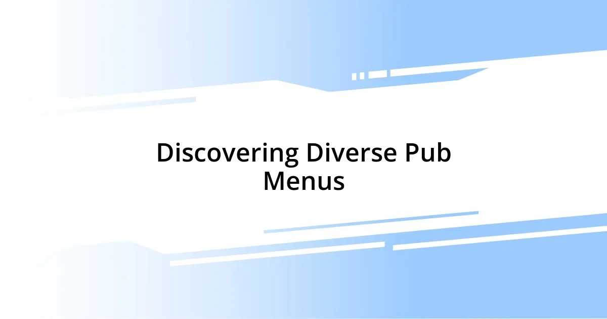 Discovering Diverse Pub Menus