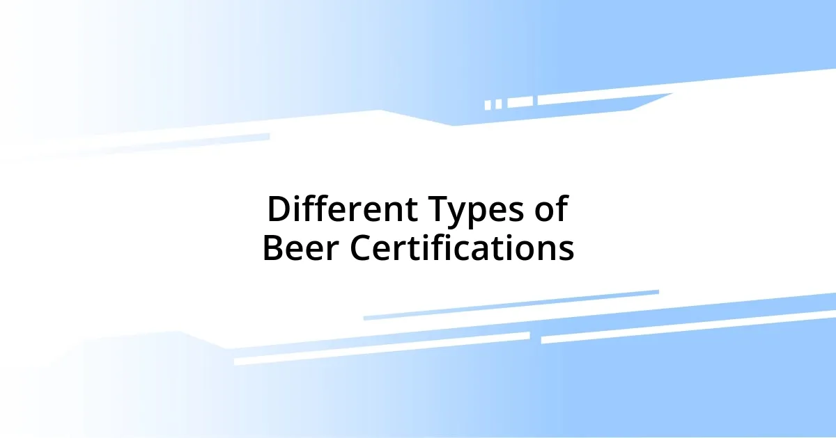 Different Types of Beer Certifications