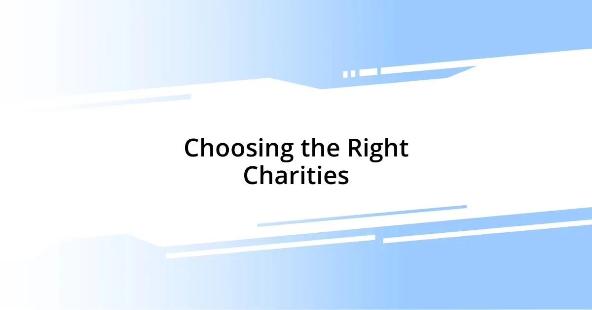 Choosing the Right Charities