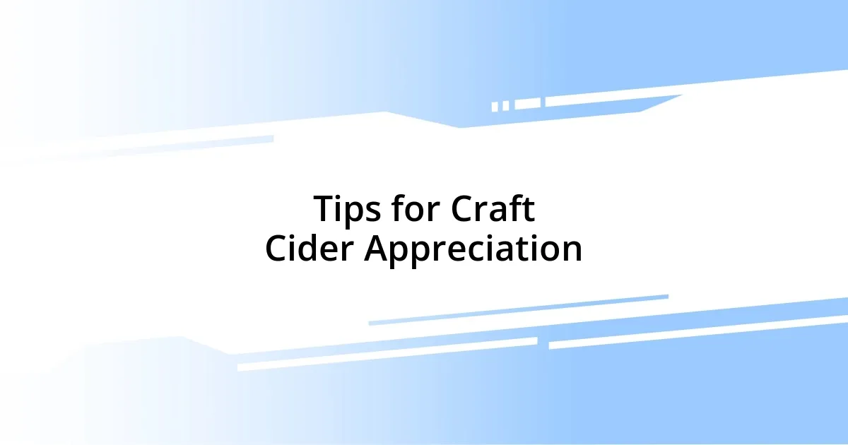 Tips for Craft Cider Appreciation