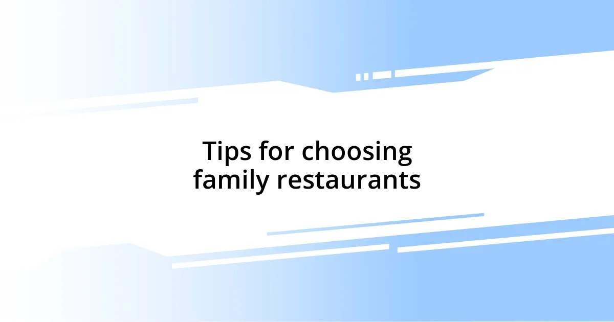 Tips for choosing family restaurants