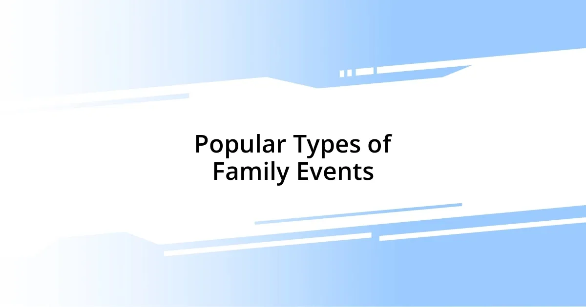 Popular Types of Family Events