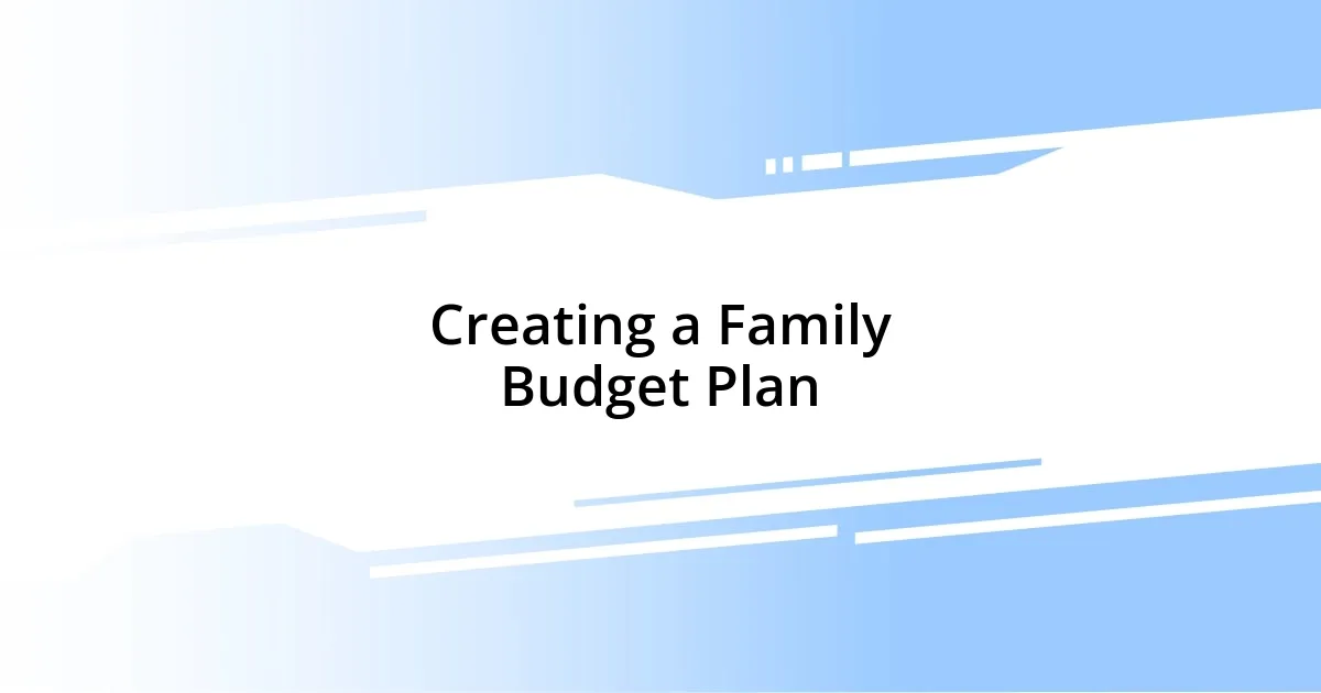 Creating a Family Budget Plan